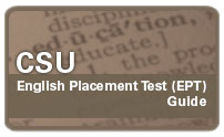 CSU English Placement Test (EPT) Guide CSU English Placement Test (EPT) Guide