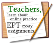 Learn more about online practice EPT essay assignments. Learn more about online practice EPT essay assignments.